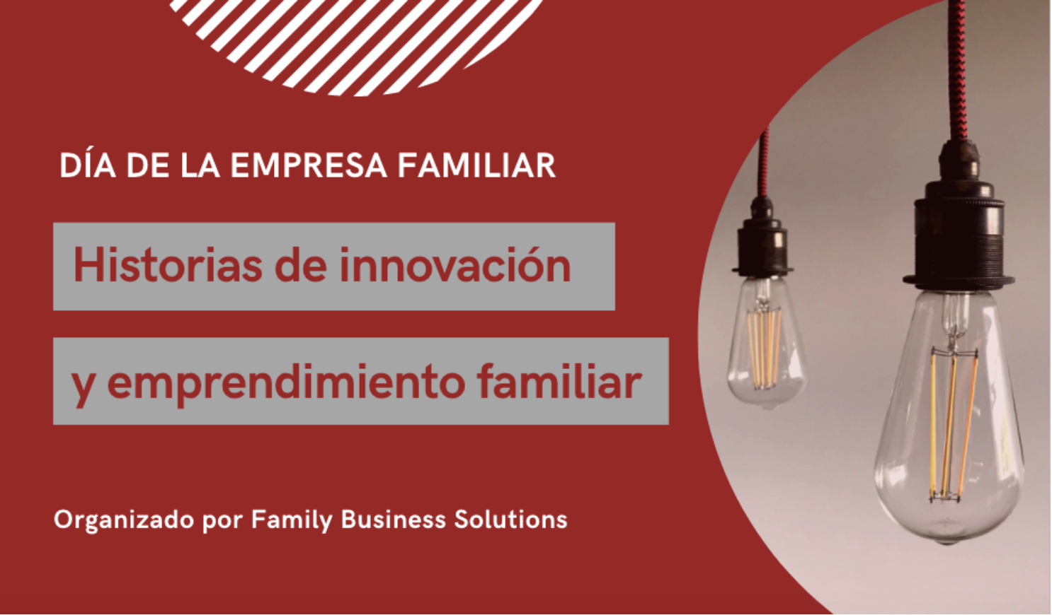 Día de la empresa familiar 2021: Historias de emprendimiento e innovación familiar